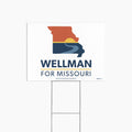 Wellman for MO Yard Sign